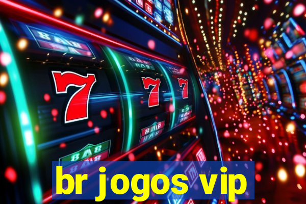 br jogos vip